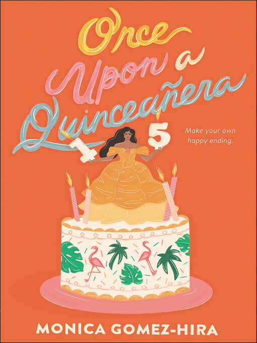 Title details for Once Upon a Quinceanera by Monica Gomez-Hira - Wait list